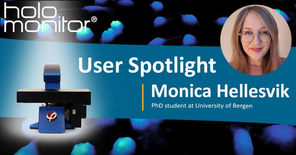HoloMonitor User Spotlight